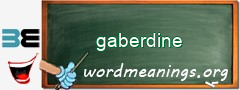 WordMeaning blackboard for gaberdine